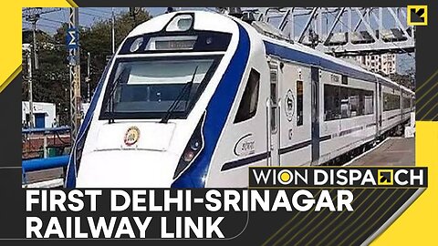 India: Delhi To Srinagar Vande Bharat Train Service To Be Inaugurated On Jan 26 | WION Dispatch