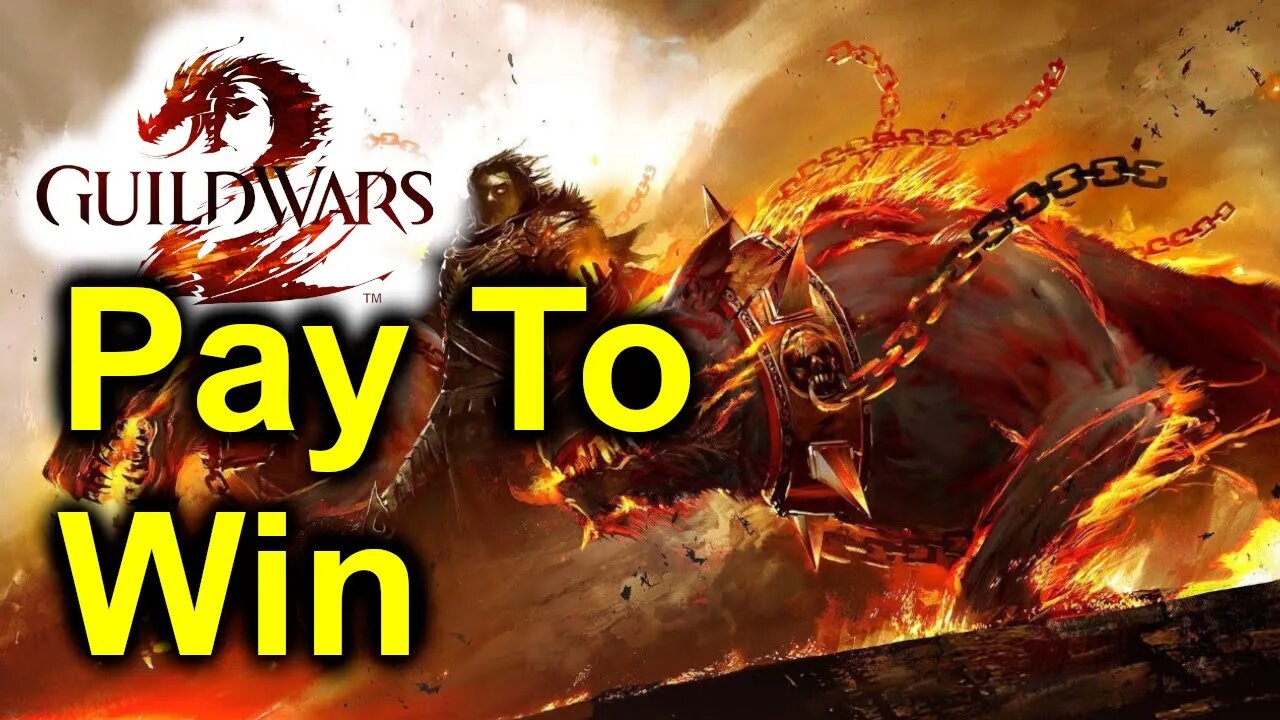 Guild Wars 2 - Pay To Win