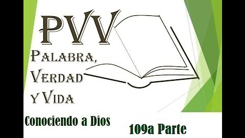 PVV: el Conocimiento de Dios (109ªParte), la Integridad de Dios (21, Veraz y Fiel)