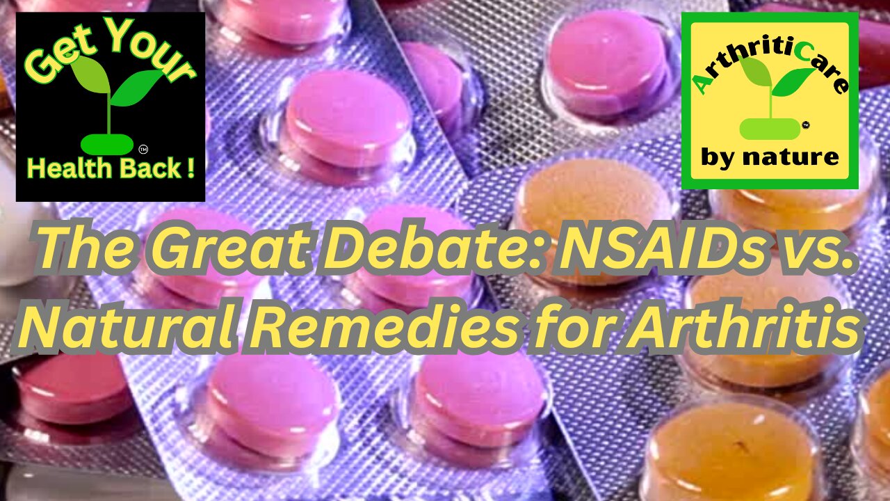 The Great Debate: NSAIDs vs. Natural Remedies for Arthritis - ArhritiCare