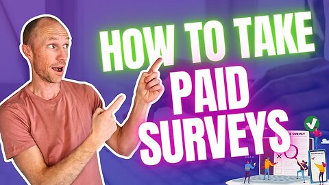 How to Take a Paid Survey (Step-by-Step Guide)