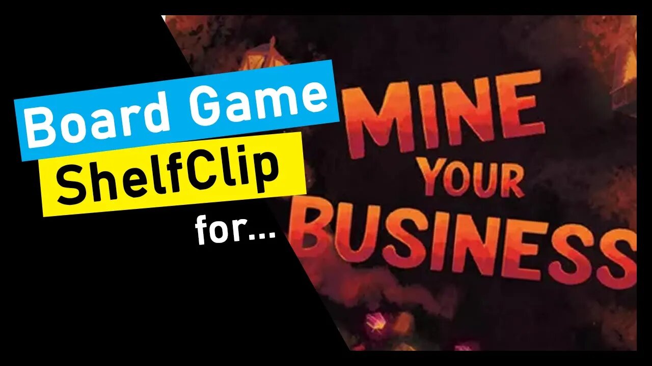 🌱ShelfClips: Mine Your Business (Short Board Game Preview)