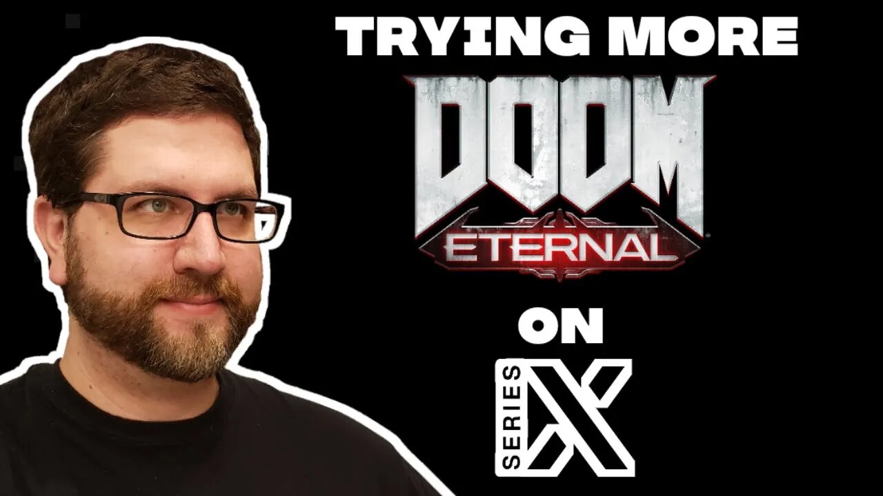 Trying Some MORE Doom Eternal on Xbox Series X (Volume Issues)! (12/20/22 Live Stream)