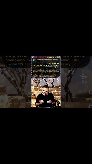 Bits of Torah Truths - Torah Source for the Lord God Bearing Our Burdens - Episode 118