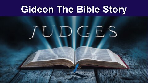 Gideon The Bible Story, Gideon