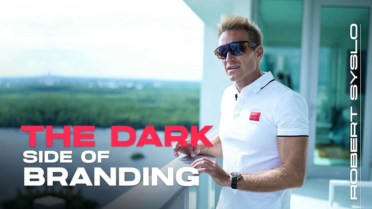 The Dark Side of Branding - Robert Syslo Jr