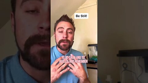 Be still!