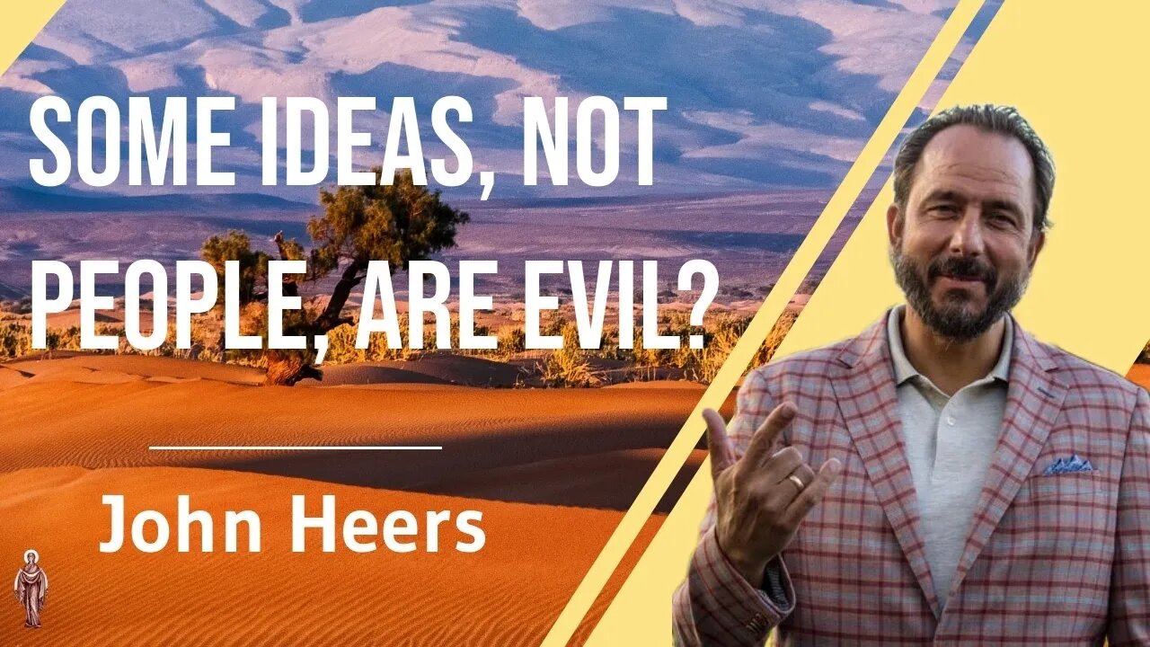 Some Ideas, Not People, Are Evil?