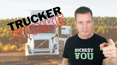 Trucker Strike Coming November 29th 2020 | What Does It Mean?