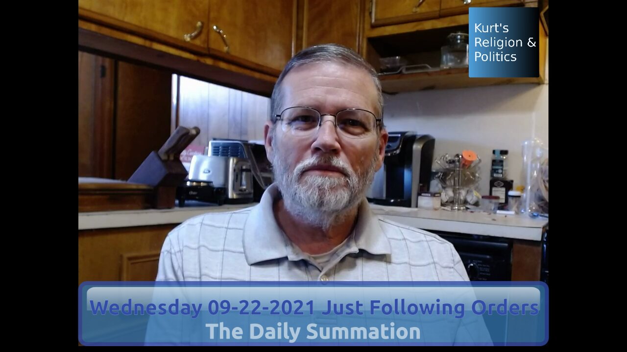 20210922 Just Following Orders - The Daily Summation