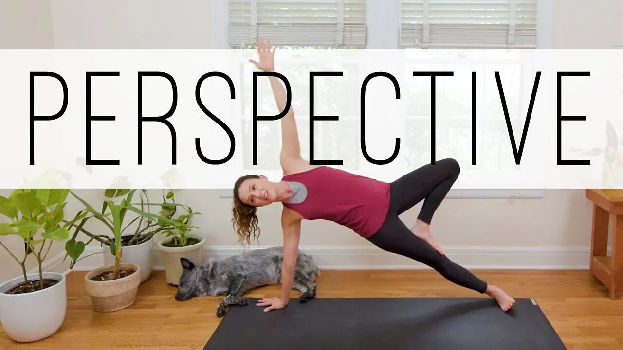 Yoga To Gain Perspective | 35-Minute Yoga Practice