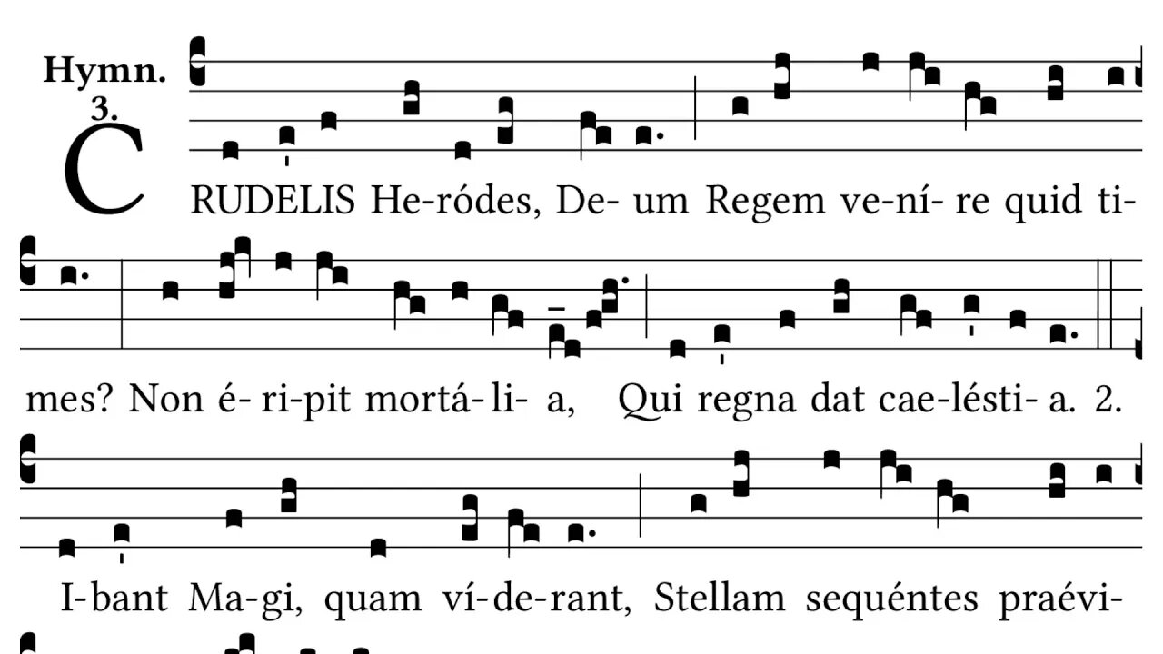 Crudelis Herodes - Gregorian Chant - Vespers Hymn for Epiphany - Roman