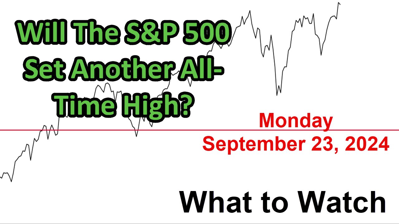 S&P 500 What to Watch for Monday September 23, 2024