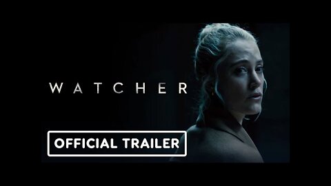 Watcher - Official Trailer
