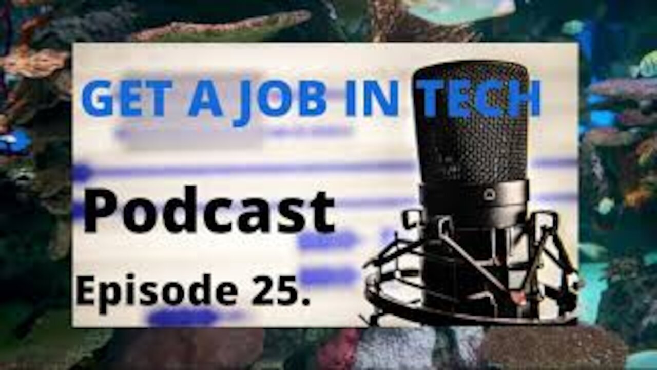 Episode 25. interview and job search strategies that work ( GetajobinTECH Podcast ) #getajobintech