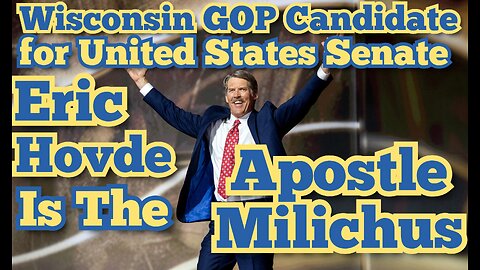 Wisconsin GOP Candidate for United States Senate Eric Hovde Is The Aposte Milichus