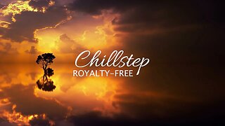 No Copyright CHILLSTEP MUSIC #5 | Free Download 432Hz