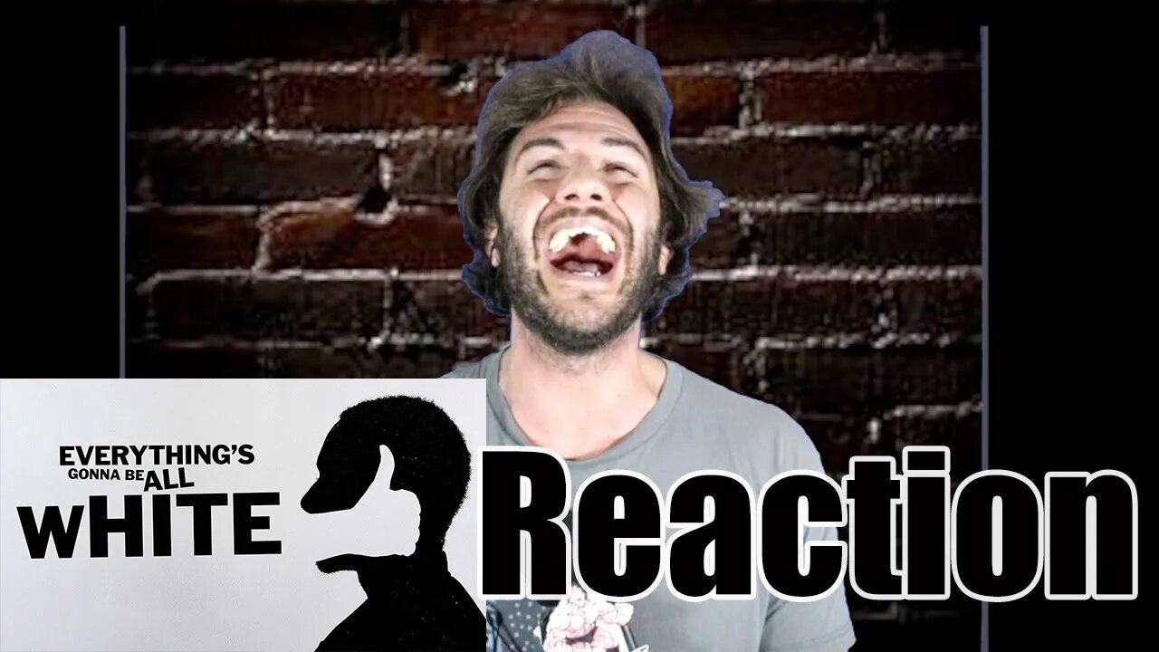 Everything's gonna to be all white Full Episode Reaction