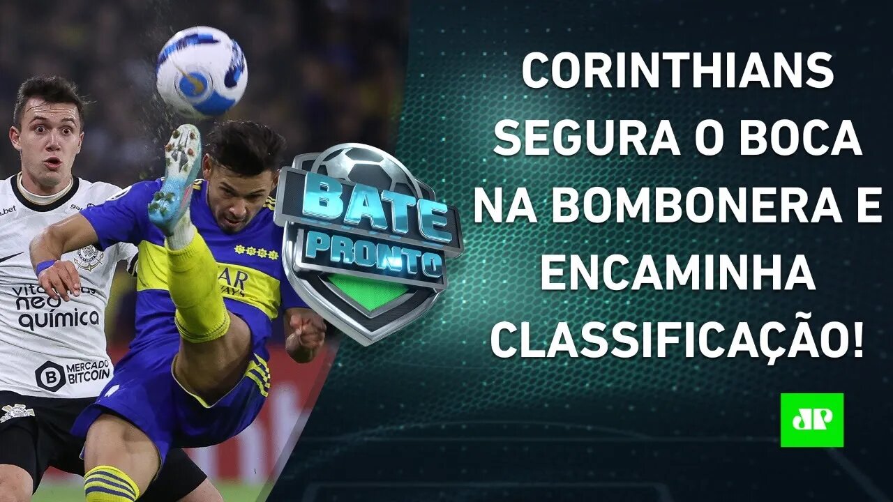 Corinthians EMPATA com o Boca na Bombonera; Flamengo faz 3 a 0 e SE CLASSIFICA! | BATE-PRONTO