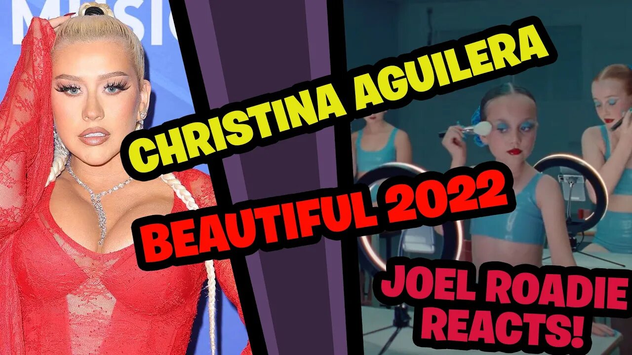 Christina Aguilera - Beautiful (2022 Version) - Roadie Reaction