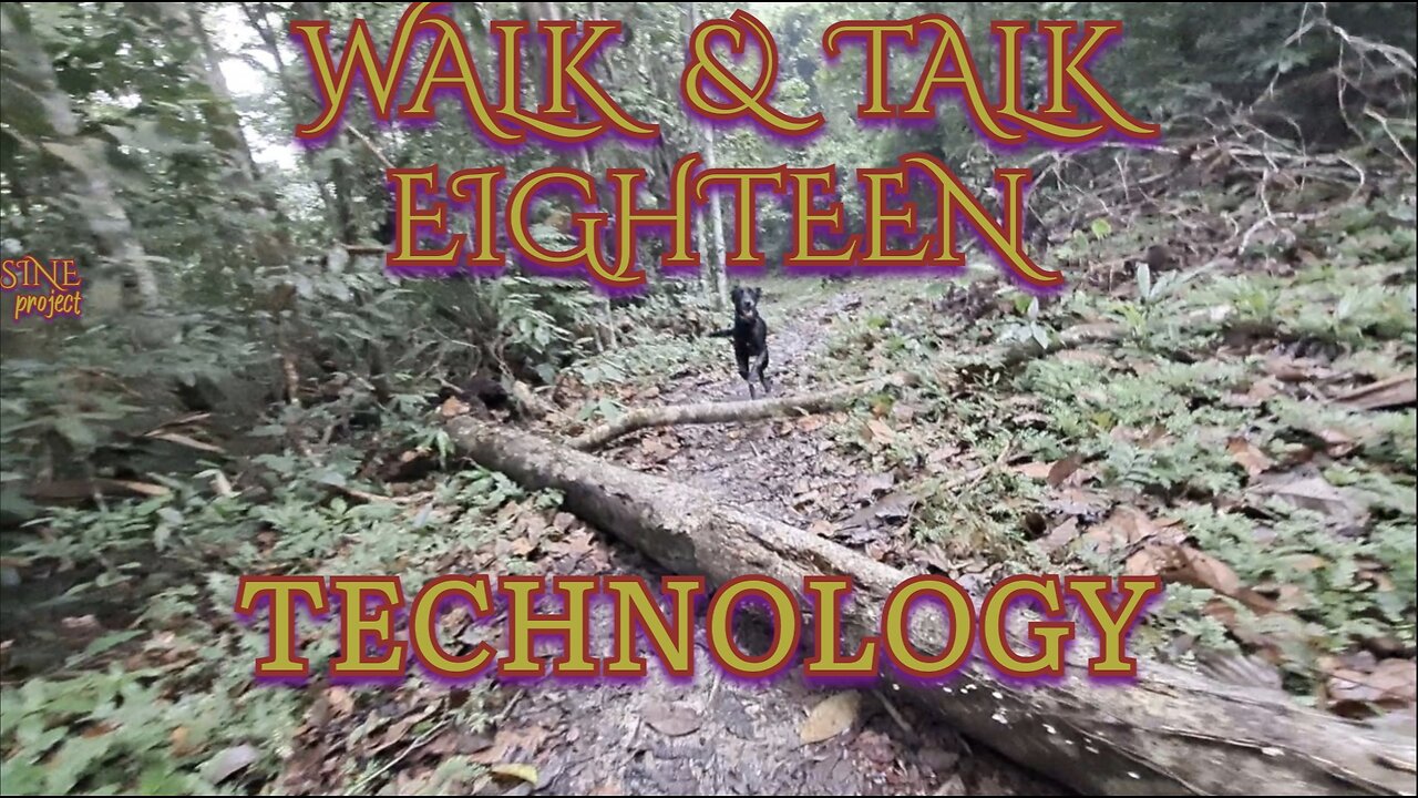 WALK AND TALK 18 / TECHNOLOGY