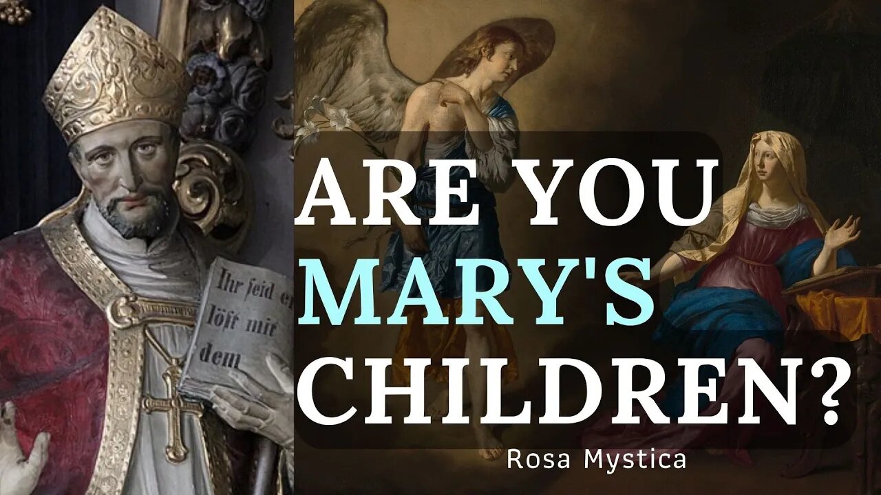ARE YOU MARY'S CHILDREN? ST. ALPHONSUS LIGOURI