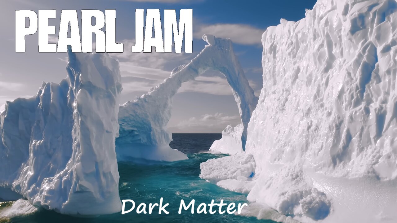 Pearl Jam - Dark Matter (SeaLegacy Version)