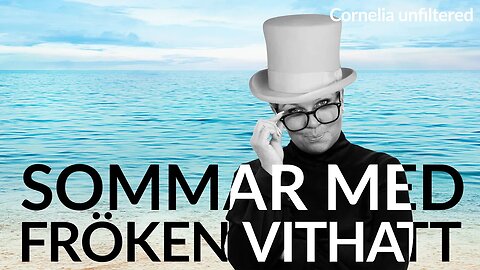 Live - Sommar med fröken vithatt 12 juli