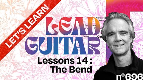 Let’s Learn Lead Guitar, Lesson + Tutorial 14