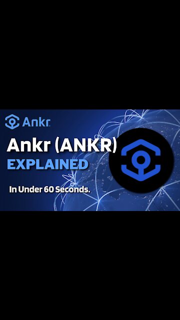 What is Ankr (ANKR)? | ANKR Coin Explained in Under 60 Seconds