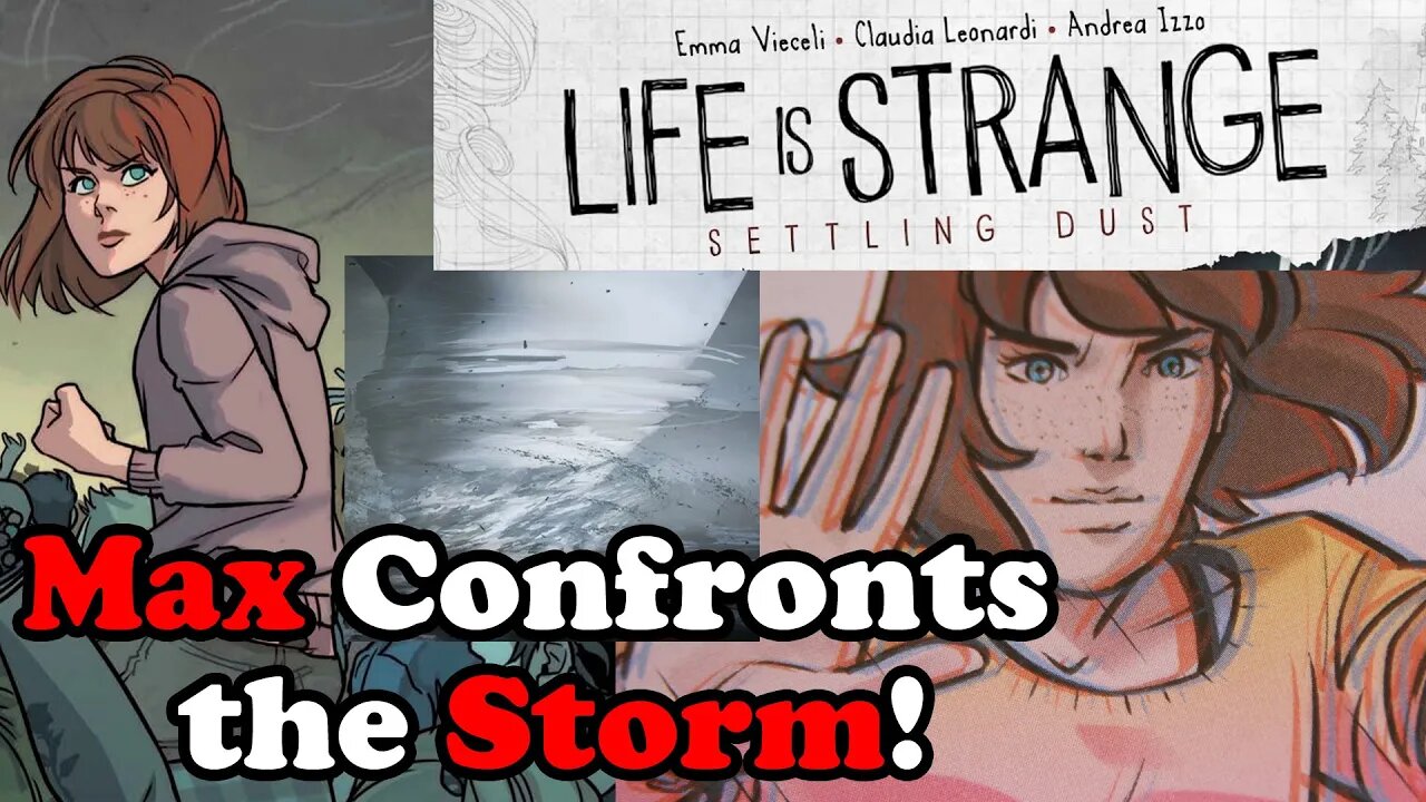 MAX CONFRONTS THE STORM!! - Life Is Strange Comic Review - Settling Dust Issue 1