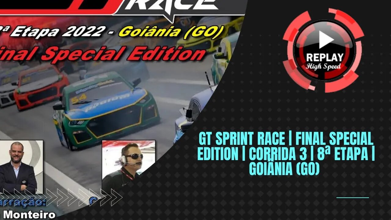 GT SPRINT RACE | Final Special Edition | Corrida 3 | 8ª Etapa | Goiânia (GO) | REPLAY HIGH SPEED