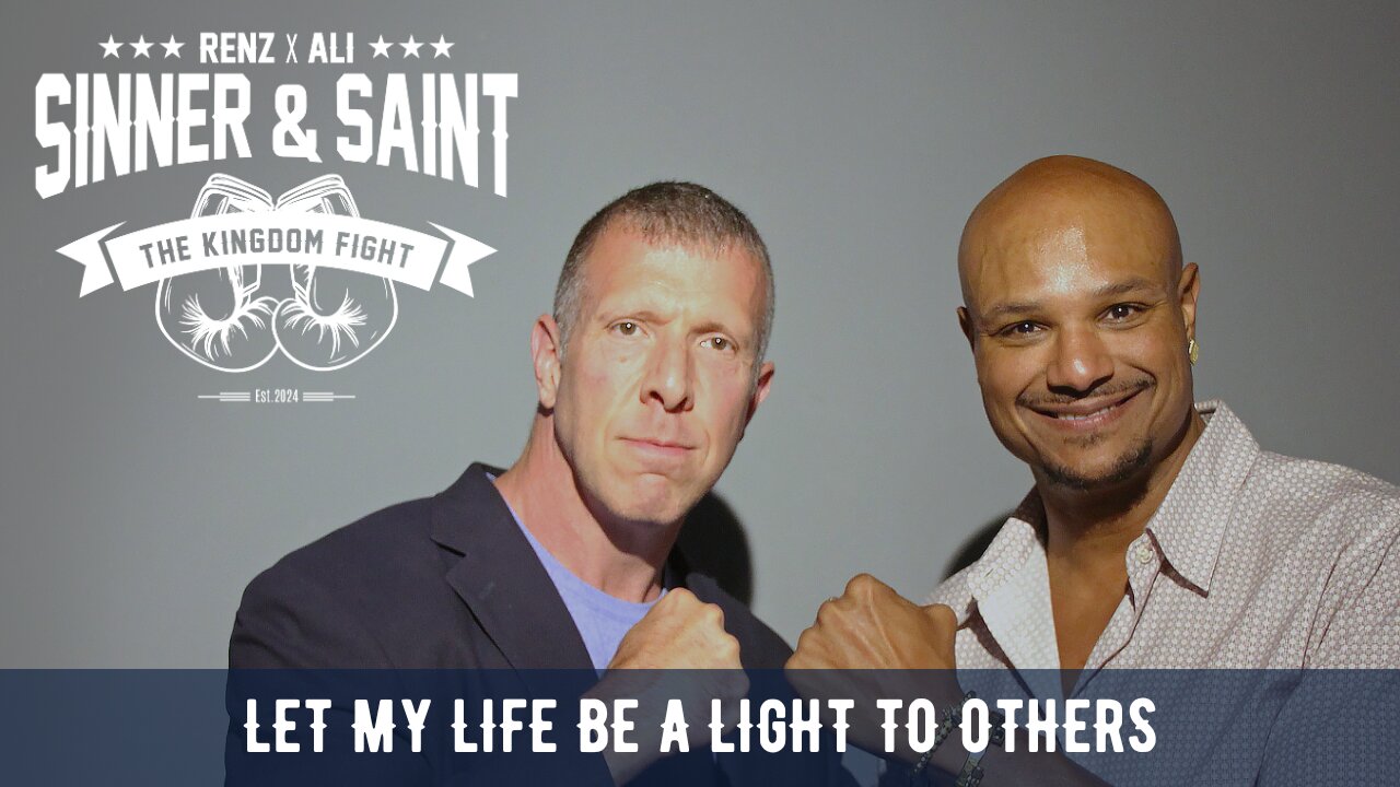 Sinner & Saint - "Let My Life Be A Light To Others"