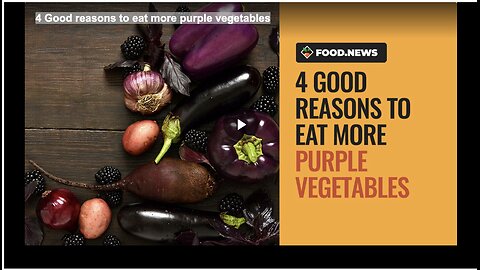 4 Good reasons to eat more purple vegetables