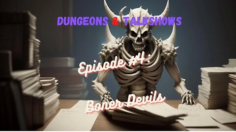 Dungeons & Talkshows: Boner Devils