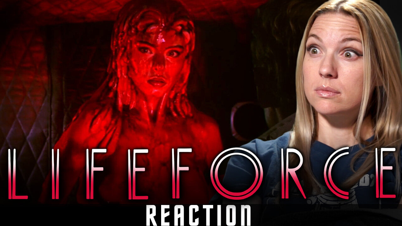 LIFEFORCE - Miranda Likes to Watch - Reaction