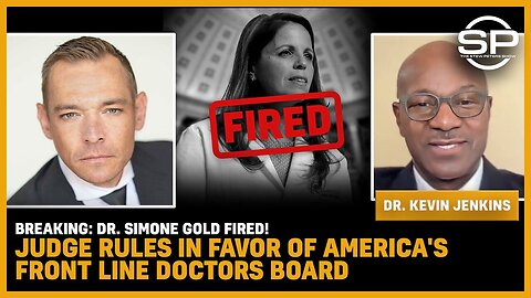 BREAKING: Dr. Simone Gold FIRED! Judge Rules In Favor Of America's Front Line Doctors’ Board