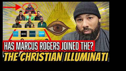 Has Marcus Rogers joined The Christian Illuminati?