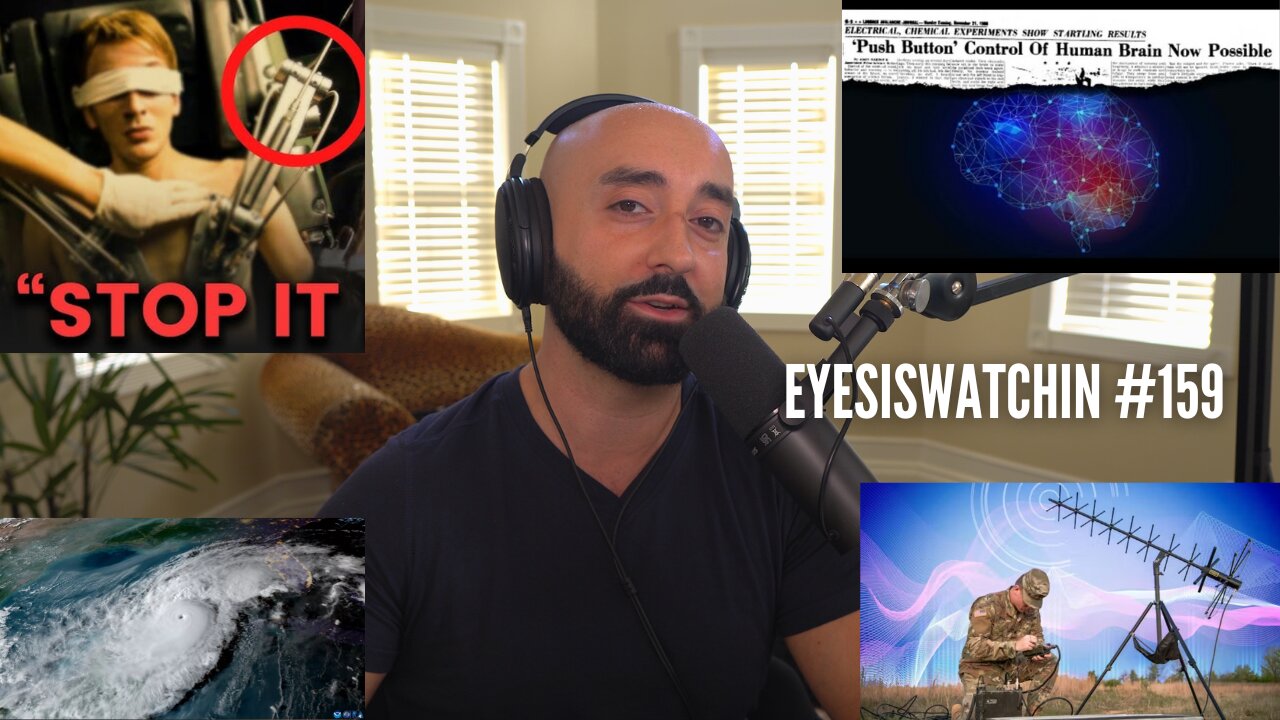 EyesIsWatchin #159 – Electromagnetic Warfare, Weather Manipulation, Land Grabs, DARPA Experiments