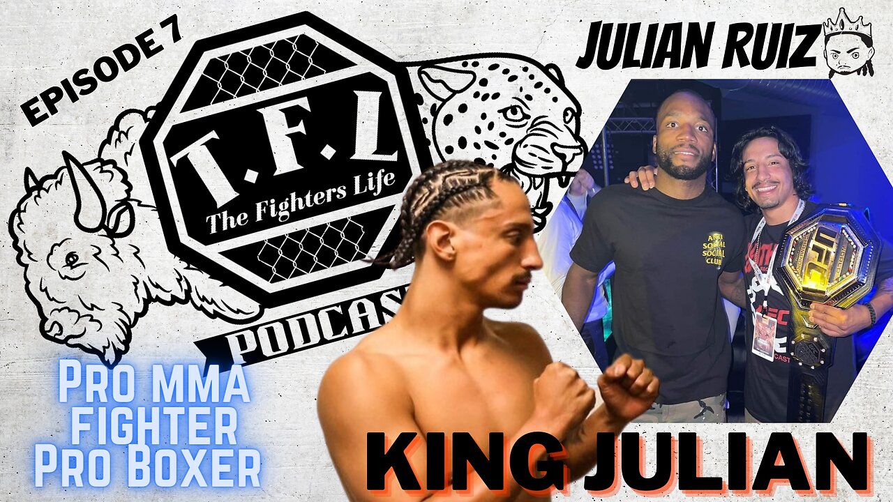 Ep.7- Julian Ruiz talks about upcoming Fight/UFC 278 story