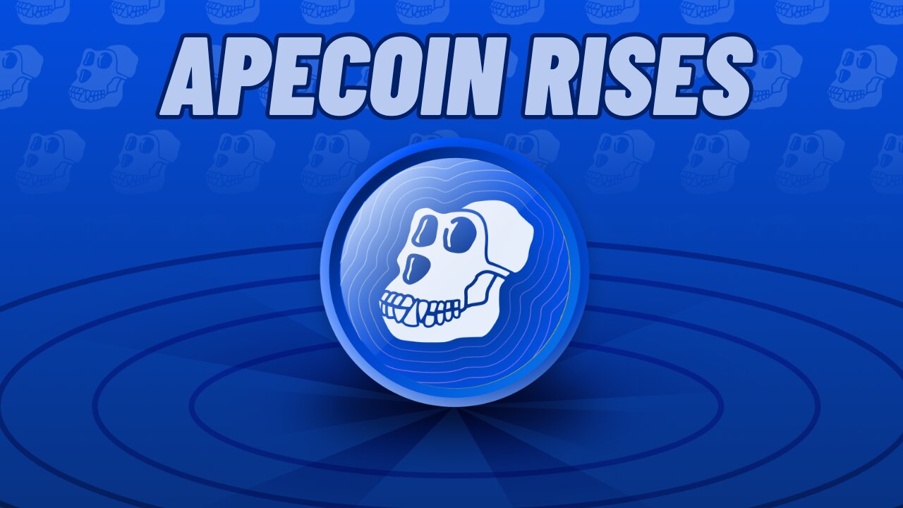 APE RISES. Apecoin soars after ApeChain launch