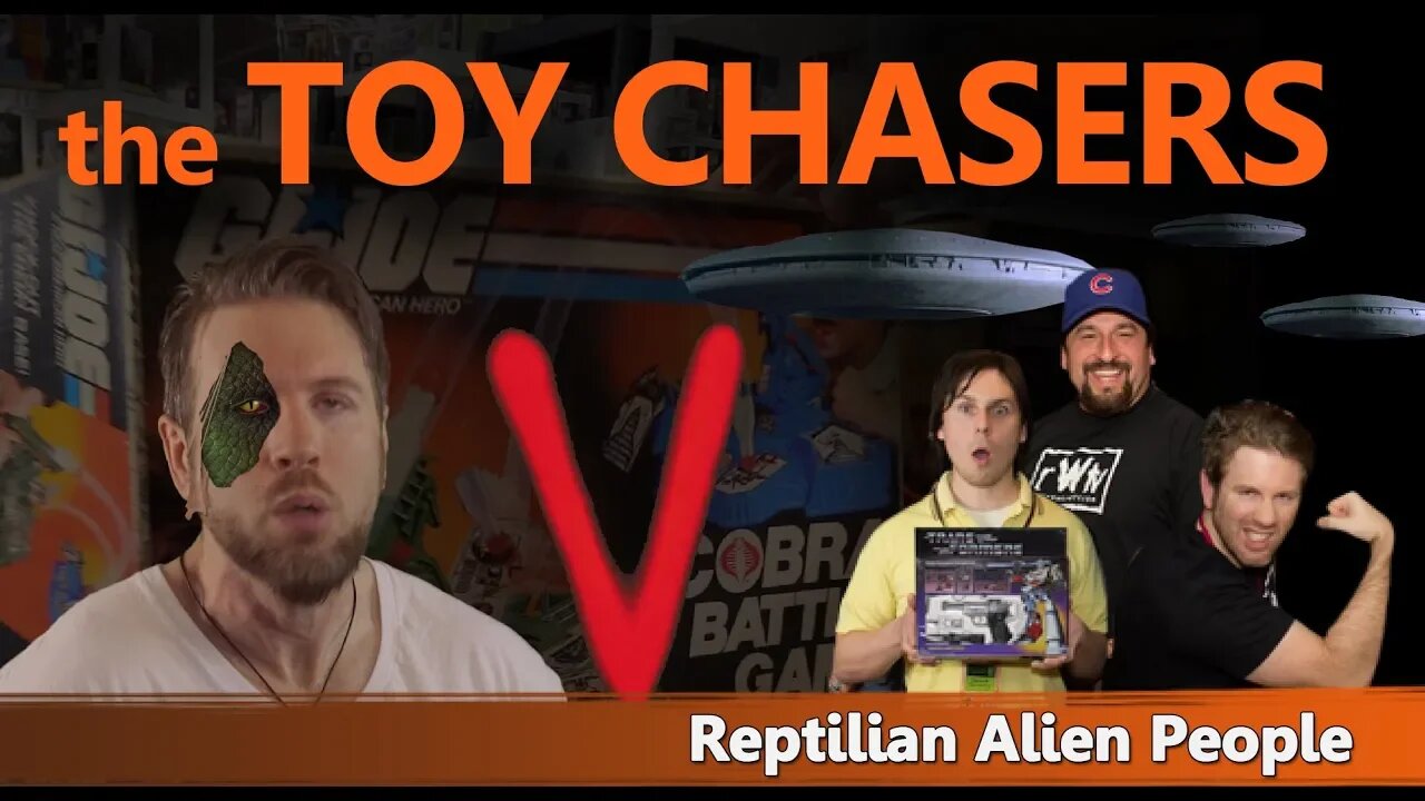 The Toy Chasers Ep 10 - Reptilian Alien People