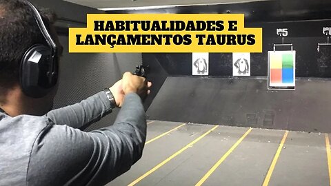 LIVE sobre habitualidades e novos produtos da Taurus