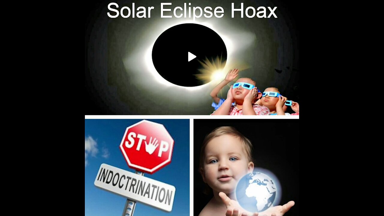 Solar Eclipse Hoax - Stop The Lies