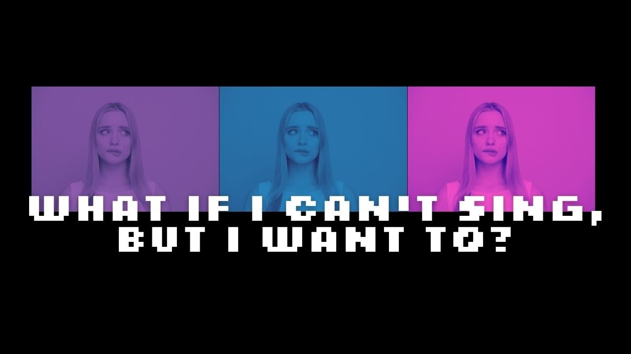 Vocal Training | What if I can't Sing, But I want To?
