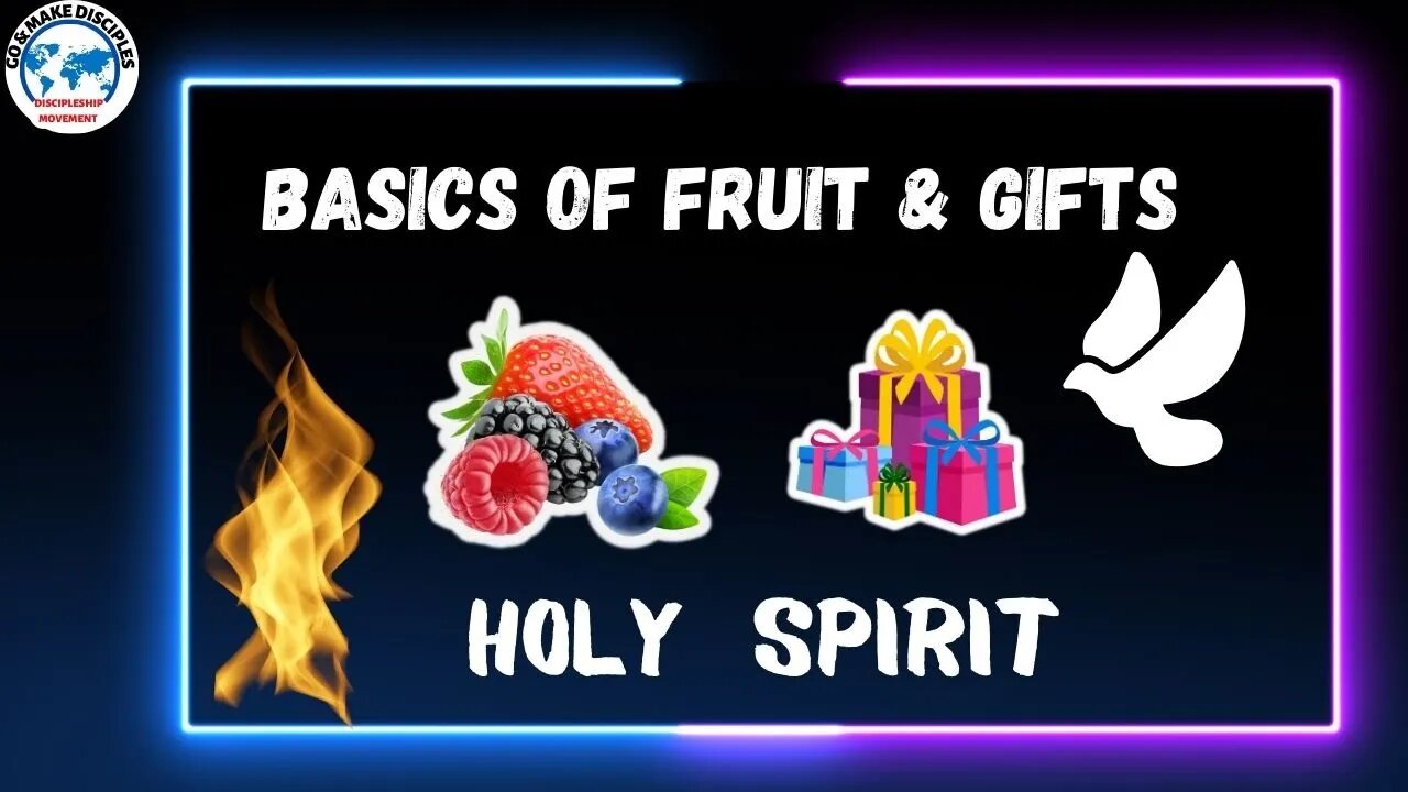 WHAT ARE GIFTS AND FRUIT OF HOLY SPIRIT