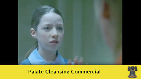 Palate Cleansing Commercial