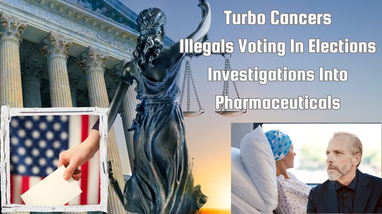 Supporting Our Immune System To Fight Turbo Cancers| Illegals Voting In Elections| President Trump Vowing To Investigate Big Pharma