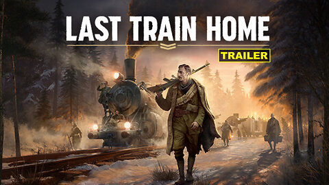 Last Train Home - Official Crew Management Trailer