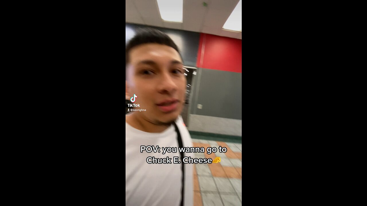 When you want to go to Chuck E. Cheese